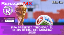FIFA presenta “Trionda”, el balón oficial del Mundial 2026