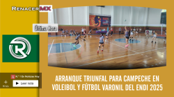 Arranque triunfal para Campeche en voleibol y fútbol varonil del ENDI 2025