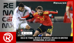 DUELO DE TITANES: MÉXICO SE ENFRENTA A BÉLGICA EN AMISTOSO INTERNACIONAL DE ALTO NIVEL