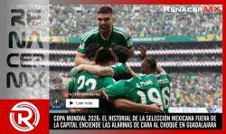 COPA MUNDIAL 2026: EL HISTORIAL DE LA SELECCIÓN MEXICANA FUERA DE LA CAPITAL ENCIENDE LAS ALARMAS DE CARA AL CHOQUE EN GUADALAJARA
