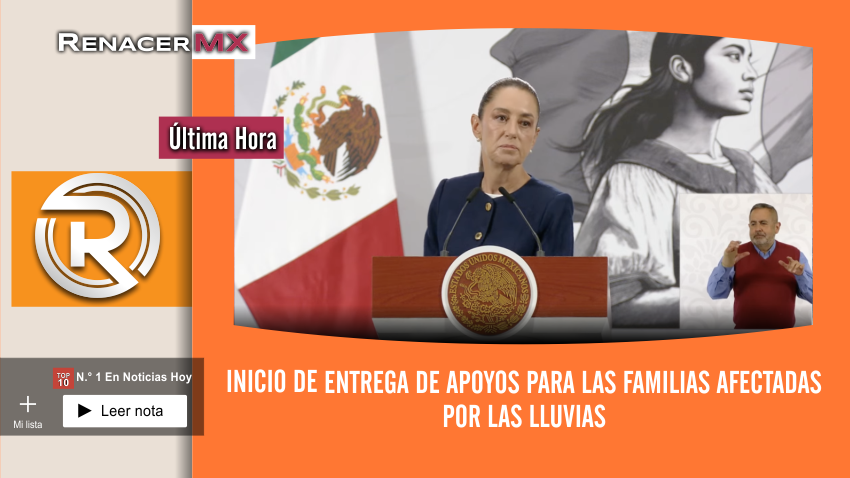 Inicio de entrega de apoyos para las familias afectadas por las lluvias