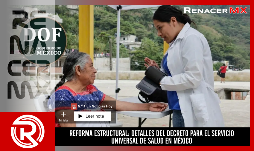 REFORMA ESTRUCTURAL: DETALLES DEL DECRETO PARA EL SERVICIO UNIVERSAL DE SALUD EN&hellip;