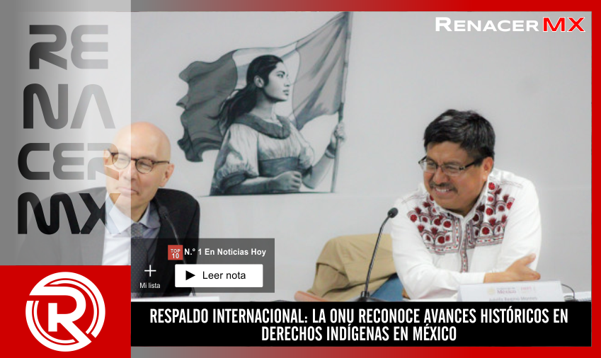 RESPALDO INTERNACIONAL: LA ONU RECONOCE AVANCES HISTÓRICOS EN DERECHOS INDÍGENAS&hellip;