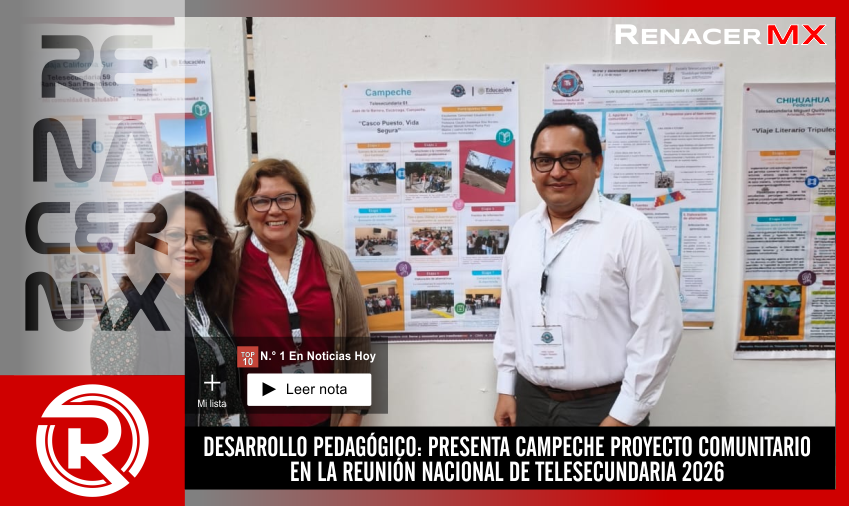 DESARROLLO PEDAGÓGICO: PRESENTA CAMPECHE PROYECTO COMUNITARIO EN LA REUNIÓN NACIONAL&hellip;