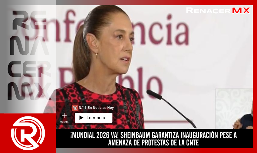 ¡MUNDIAL 2026 VA! SHEINBAUM GARANTIZA INAUGURACIÓN PESE A AMENAZA DE PROTESTAS…