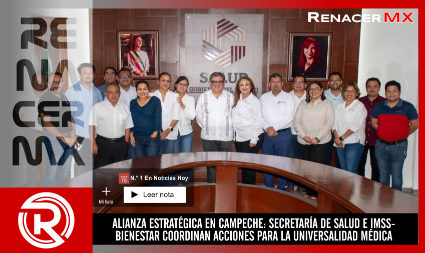 ALIANZA ESTRATÉGICA EN CAMPECHE: SECRETARÍA DE SALUD E IMSS-BIENESTAR COORDINAN&hellip;