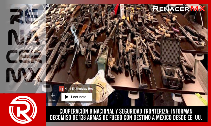 COOPERACIÓN BINACIONAL Y SEGURIDAD FRONTERIZA: INFORMAN DECOMISO&hellip;