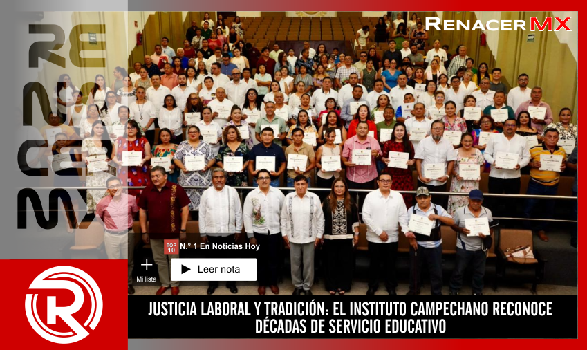 JUSTICIA LABORAL Y TRADICIÓN: EL INSTITUTO CAMPECHANO RECONOCE DÉCADAS DE SERVICIO…