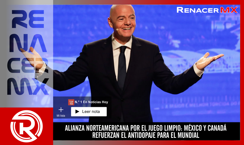 ALIANZA NORTEAMERICANA POR EL JUEGO LIMPIO: MÉXICO Y CANADÁ REFUERZAN EL ANTIDOPAJE…
