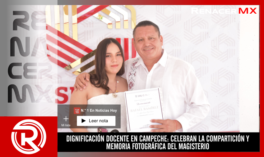 DIGNIFICACIÓN DOCENTE EN CAMPECHE: CELEBRAN LA COMPARTICIÓN Y MEMORIA FOTOGRÁFICA…