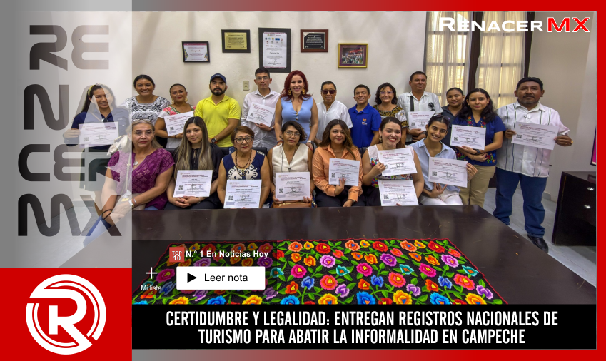 CERTIDUMBRE Y LEGALIDAD: ENTREGAN REGISTROS NACIONALES DE TURISMO PARA ABATIR LA…