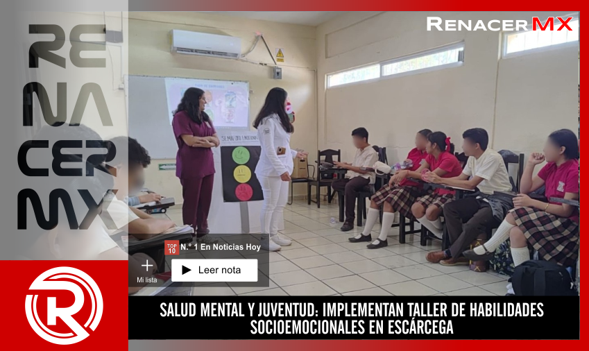 SALUD MENTAL Y JUVENTUD: IMPLEMENTAN TALLER DE HABILIDADES SOCIOEMOCIONALES EN ESCÁRCEGA