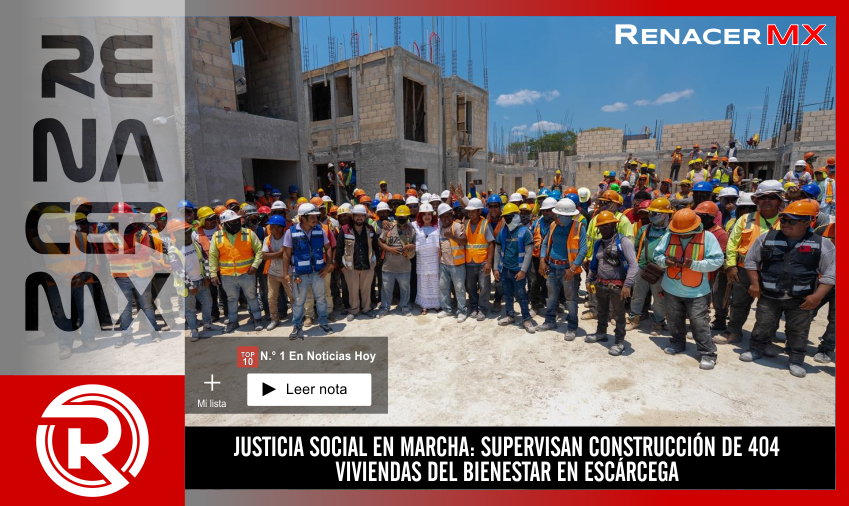 JUSTICIA SOCIAL EN MARCHA: SUPERVISAN CONSTRUCCIÓN DE 404 VIVIENDAS DEL BIENESTAR…