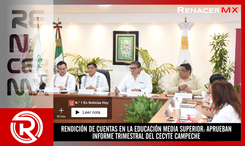 RENDICIÓN DE CUENTAS EN LA EDUCACIÓN MEDIA SUPERIOR: APRUEBAN INFORME TRIMESTRAL…