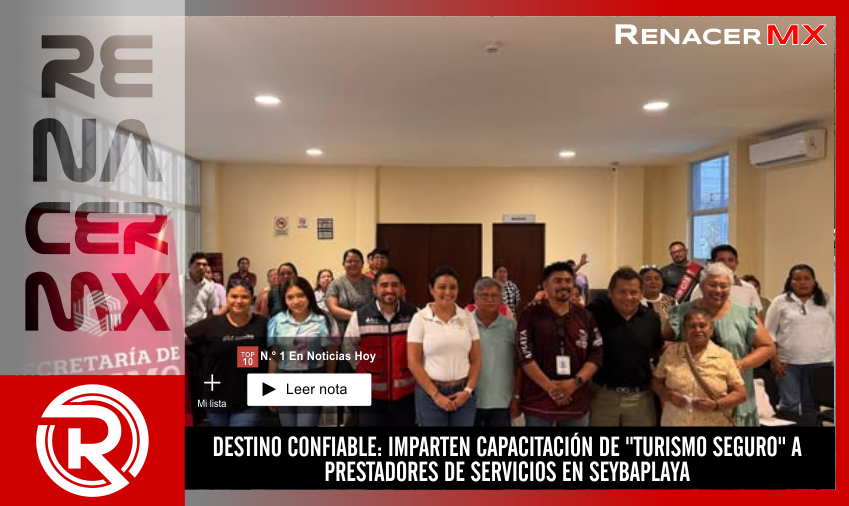 DESTINO CONFIABLE: IMPARTEN CAPACITACIÓN DE