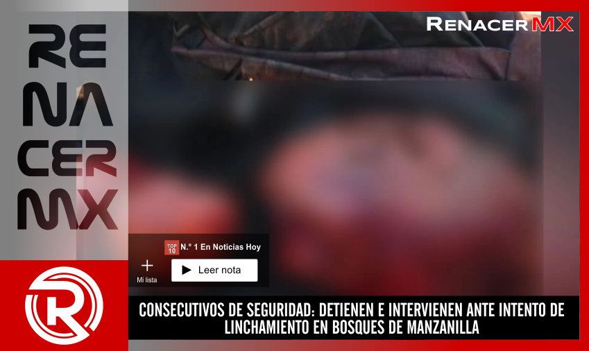 CONSECUTIVOS DE SEGURIDAD: DETIENEN E INTERVIENEN ANTE INTENTO DE LINCHAMIENTO EN…