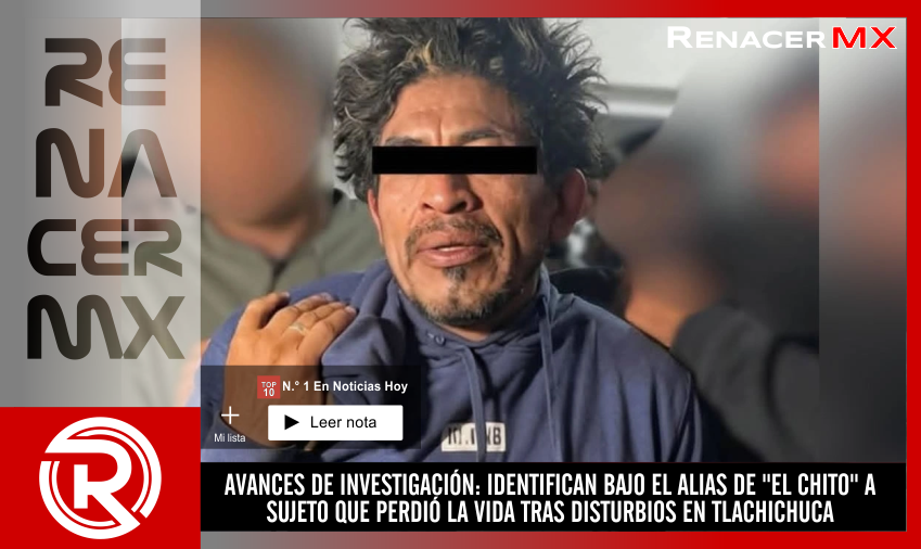 AVANCES DE INVESTIGACIÓN: IDENTIFICAN BAJO EL ALIAS DE