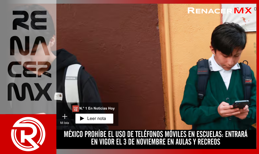 MÉXICO PROHÍBE EL USO DE TELÉFONOS MÓVILES EN ESCUELAS: ENTRARÁ EN VIGOR EL&hellip;